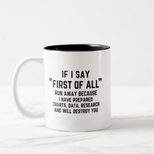 Tasse 2 Couleurs Si je dis tout d'abord