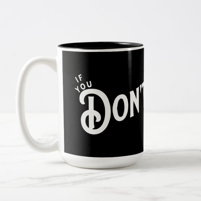 Tasse 2 Couleurs Si vous ne quittez pas... vous gagnez. (Gauche)