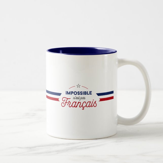 Tasse 2 Couleurs Slogan français "de Français impossible de pas (Droit)