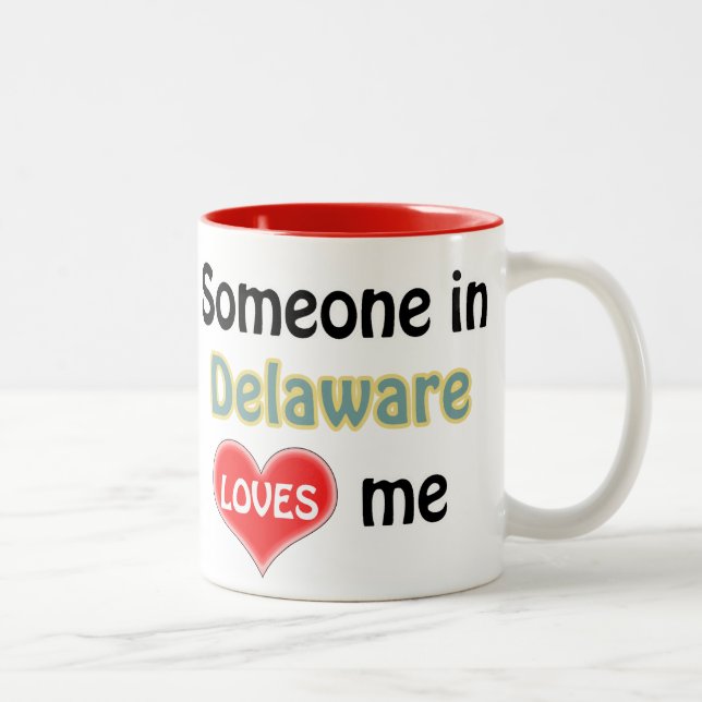 Tasse 2 Couleurs Someone in Delaware loves Me (Droit)