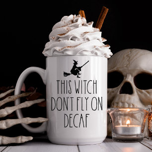 Tasse 2 Couleurs Sorcière ne vole pas sur Decaf Drôle Halloween