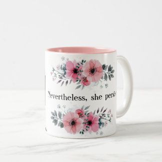 Tasse 2 Couleurs Sortie Yates, "néanmoins, elle a persisté "