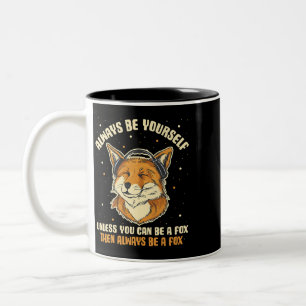 Tasse 2 Couleurs Soyez Toujours Vous-Même À Moins De Pouvoir Être U