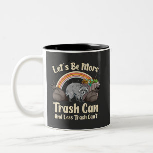 Tasse 2 Couleurs soyons plus poubelle et moins poubelle ne peut pas