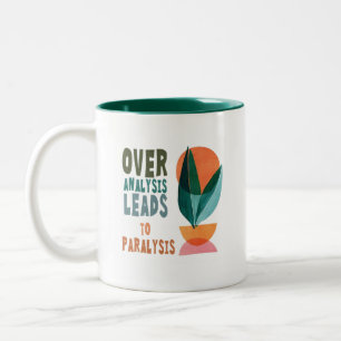 Tasse 2 Couleurs Suranalyse Mène à Paralysie Citation Motivationnel
