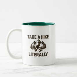 Tasse 2 Couleurs Take a Hike Literally Premium