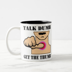 Tasse 2 Couleurs Talk Dumb Obtenez Le Pouce #USAPatriotGraphics ©