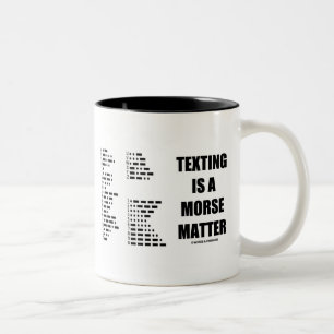 Tasse 2 Couleurs Texter Est Une Matière Morse (Code Morse)