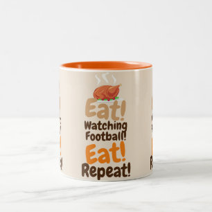Tasse 2 Couleurs Thanksgiving Eat, Watching Football, Eat Repeat