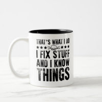 That's What I Do I Fix Stuff Funny Mechanic