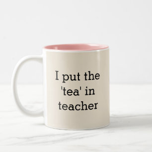Tasse 2 Couleurs Thé pour l'amour des professeurs Crème Personnalis