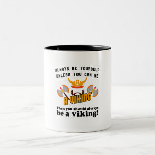 Tasse 2 Couleurs Toujours être un viking