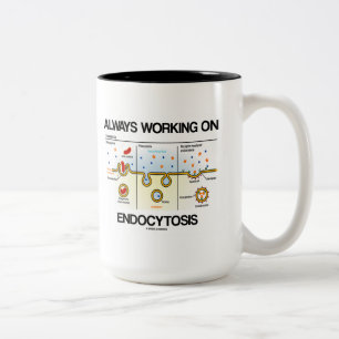 Tasse 2 Couleurs Toujours travaillant à l'endocytose (consommation