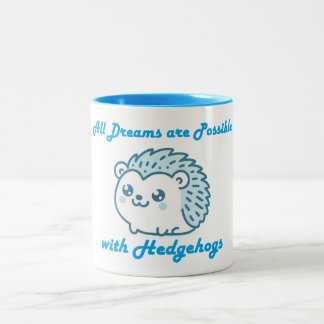 Tasse 2 Couleurs Tous les rêves et les hérissons