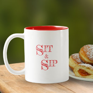 Tasse 2 Couleurs Typographie Moderne Simple Et Branchée Asseyez-Vou