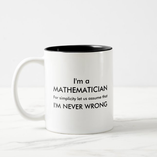 Tasse 2 Couleurs Un mathématicien n'a jamais tort (Gauche)
