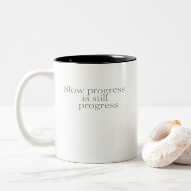 Tasse 2 Couleurs Un progrès lent est toujours un progrès (Avec donut)