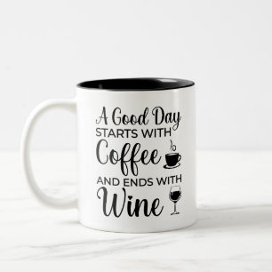 Tasse 2 Couleurs Une Bonne Journée Commence Avec Du Café Et Se Term