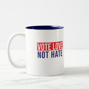 Tasse 2 Couleurs Voter l'amour ne pas haïr