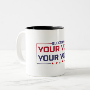 Tasse 2 Couleurs Votre Vote Votre Voix