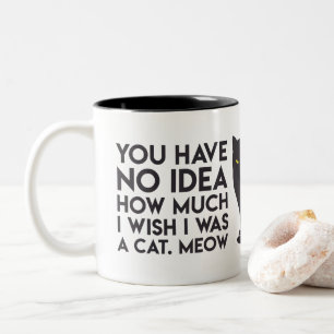 Tasse 2 Couleurs "Vous n'avez aucune idée combien je souhaite que
