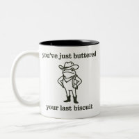 Vous venez de Beurrer Votre Dernier Biscuit Cowboy
