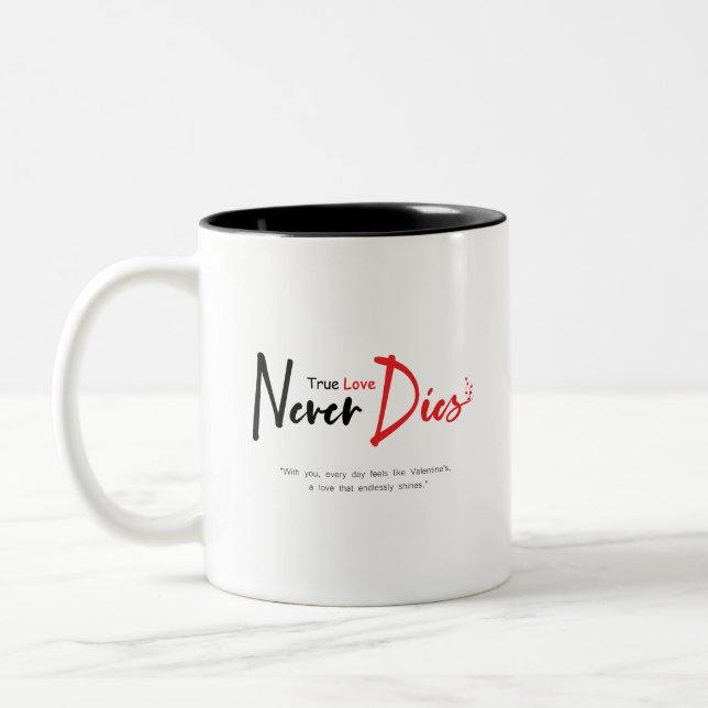 Tasse 2 Couleurs Vraiment l'amour ne meurt jamais (Gauche)