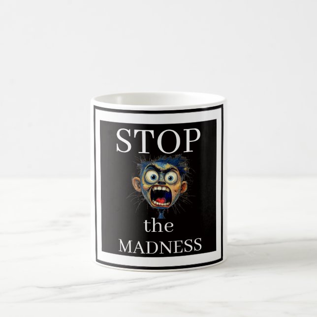 Tasse à café Arrêtez la folie (Centre)