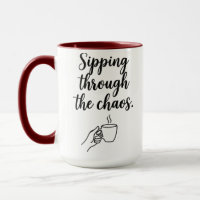 Tasse à café citation drôle Chaos - Sirotez à trav