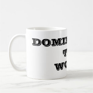 Tasse à café Dominant le Monde