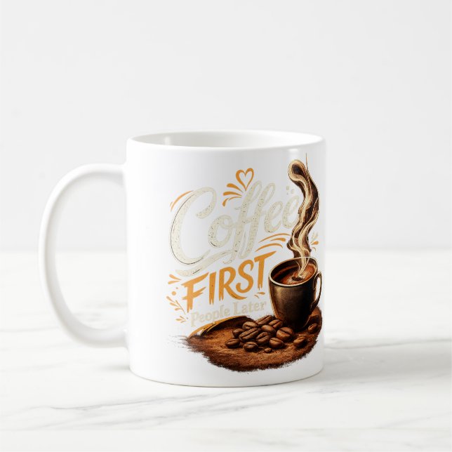 Tasse à café drôle Café d'abord, les gens ensuite (Gauche)
