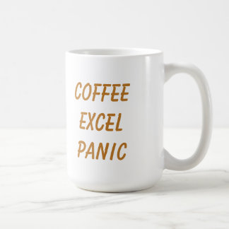 Tasse à café drôle "Café, Excel, Panique, Répéter"