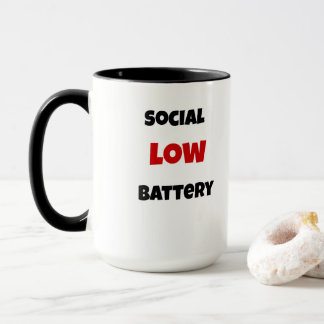Tasse à café drôle de batterie sociale faible - No