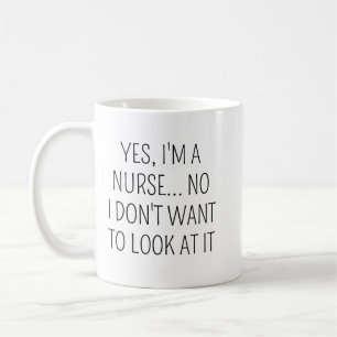 Tasse à café humoristique pour infirmière sarcasti