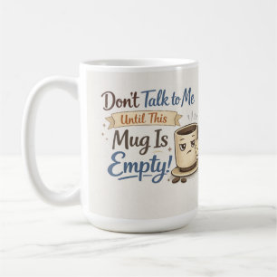 Tasse à café 'Ne me parle pas drôle' - Tasse à caf