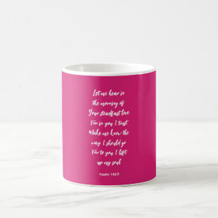 Tasse à café Psaume 143:8 Bible