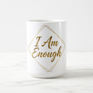 Tasse à script « Je suis suffisant »