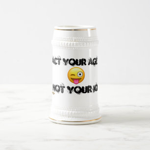 Tasse "ACT YOUR AGE"