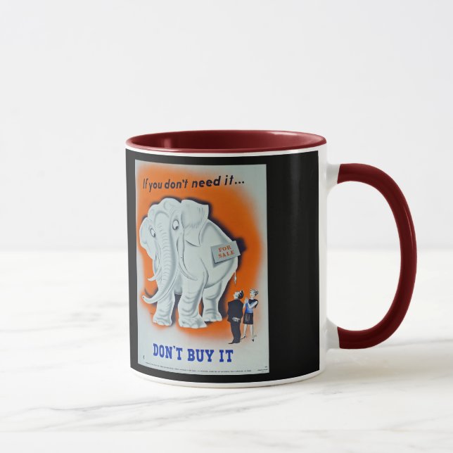 Tasse Affiche de propagande "si vous n'avez pas besoin (Droite)