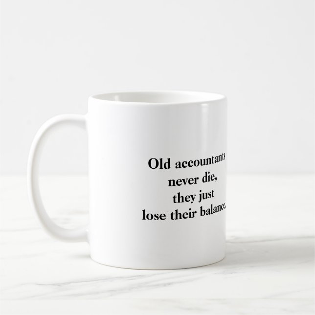Tasse - alte Buchhalter die nie (Links)
