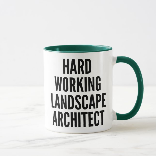 Tasse Architecte paysagiste travaillant dur (Droite)