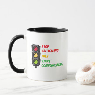 Tasse "Arrêtez de critiquer"