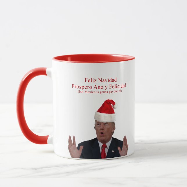 Tasse Atout. Feliz Navidad, Mexique va payer lui ! (Gauche)