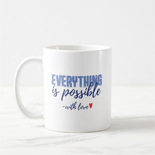 Tasse avec citation Tout est possible