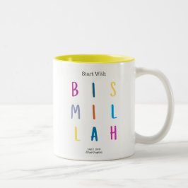 Tasse - Beginnen Sie mit Bismillah - 11 oz