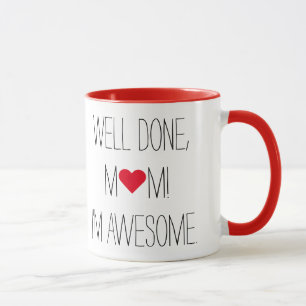 Tasse Bien Fait Maman Drôle Citation Mères Jour Thé Café