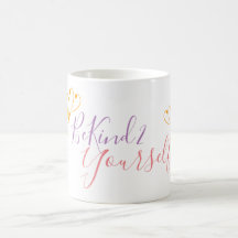 Tasse blanche de "BeKind2Yourself"