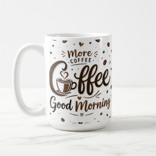 Tasse bonjour café bonne matinée ! Tasse à café mo