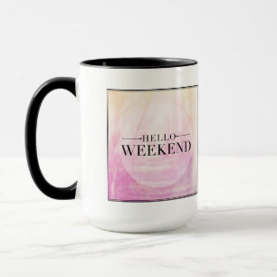 Tasse Bonjour week-end