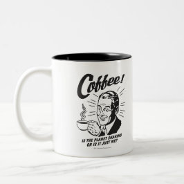 Tasse Café : Est-Ce Que La Planète Serre Ou Juste Moi ?